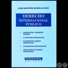 DERECHO INTERNACIONAL PBLICO - Autor: JUAN BAUTISTA RIVAROLA PAOLI - Ao 1996
